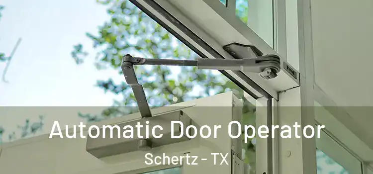 Automatic Door Operator Schertz - TX
