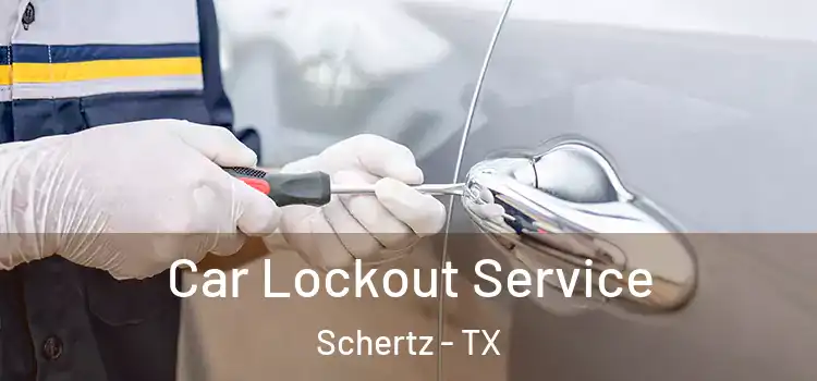 Car Lockout Service Schertz - TX
