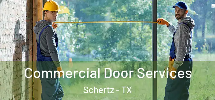 Commercial Door Services Schertz - TX