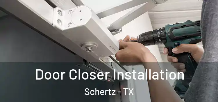 Door Closer Installation Schertz - TX