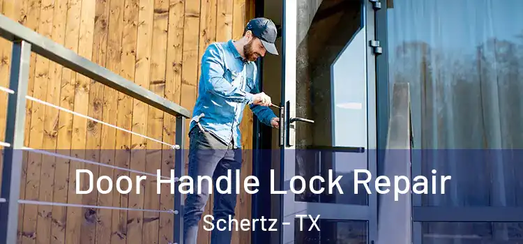  Door Handle Lock Repair Schertz - TX