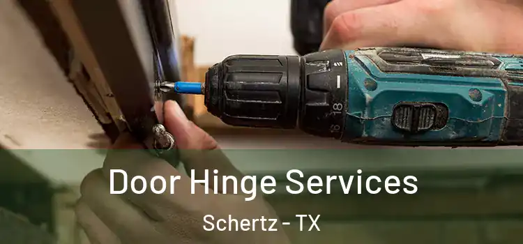Door Hinge Services Schertz - TX