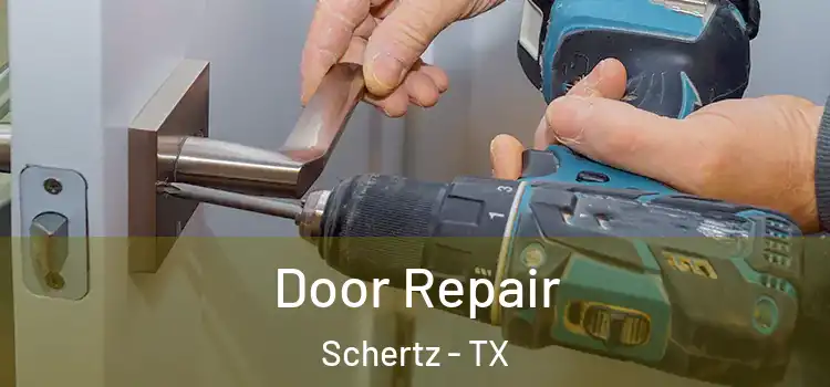 Door Repair Schertz - TX