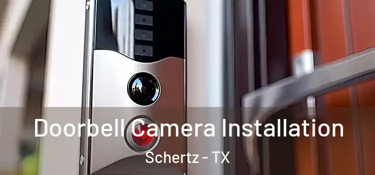  Doorbell Camera Installation Schertz - TX