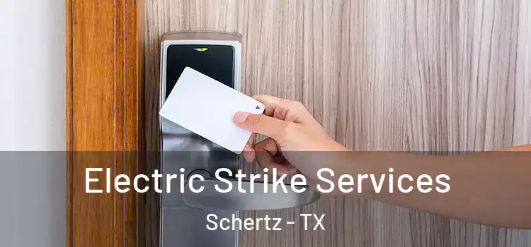 Electric Strike Services Schertz - TX