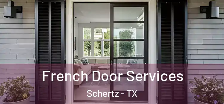 French Door Services Schertz - TX