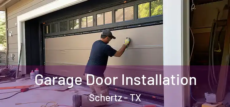 Garage Door Installation Schertz - TX