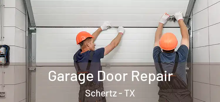  Garage Door Repair Schertz - TX