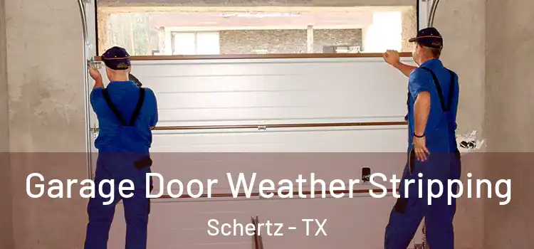  Garage Door Weather Stripping Schertz - TX