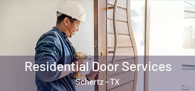 Residential Door Services Schertz - TX