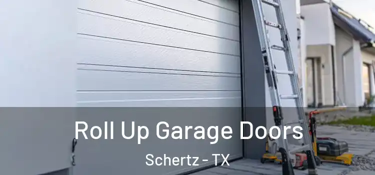  Roll Up Garage Doors Schertz - TX