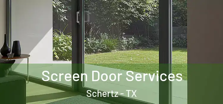 Screen Door Services Schertz - TX