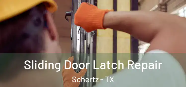 Sliding Door Latch Repair Schertz - TX