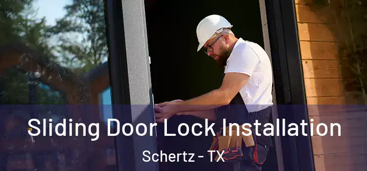 Sliding Door Lock Installation Schertz - TX